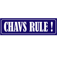Bumper Sticker - Chavs Rule